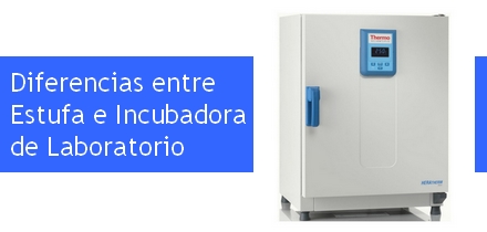 Diferencia Entre Estufa De Laboratorio E Incubadora